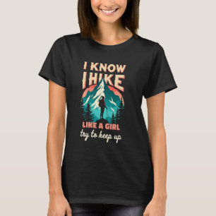 Grappig Wandelen Als een Meisje Wandelaar Humor Kl T-shirt