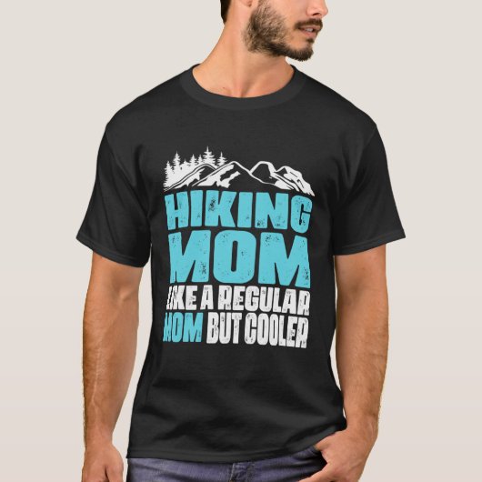 Grappig wandelen mam als een gewone mam, maar cool t-shirt (Voorkant)