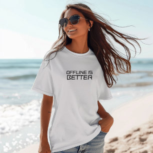 Grappig wandelshirt offline is beter zwart t-shirt