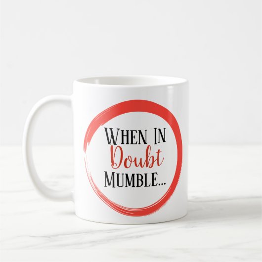 Grappig wanneer in twijfel wordt gemummerd koffiemok (Links)