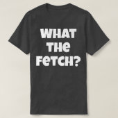 Grappig wat de Fetch de paranormale subsidie van d T-shirt (Design voorkant)