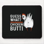 Grappig, wat denk je van Chicken Butt! White Desig Muismat (Voorkant)