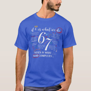 Grappig wat God voltooit 6 7 Meme Jezus Christen T-shirt