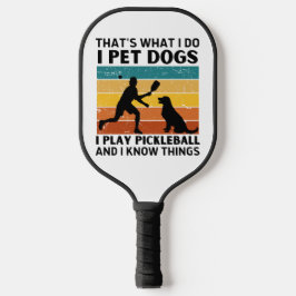 Grappig wat ik doe als ik honden die ik speel als  pickleball paddle