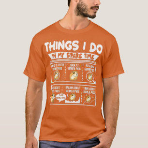 Grappig wat ik doe in m'n Spare Time Guinee Pig Ca T-shirt