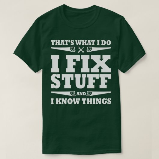Grappig wat ik doe met Fi-snufjes en ik weet dinge T-shirt (Design voorkant)
