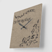 Grappig wat ik ook ben... Late Burlap Clock. Vierkante Klok (Hoek)