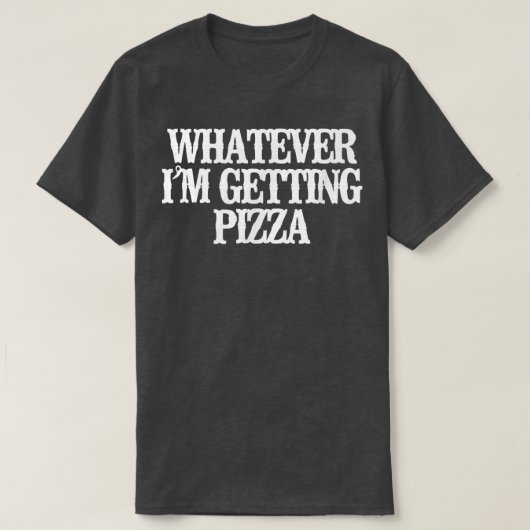grappig wat ik ook krijg Pizza T-shirt (Design voorkant)