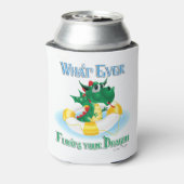 Grappig wat je draak ook drijft blikjeskoeler (Blikje Achterkant)