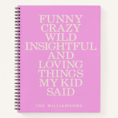 Grappig wat mijn Kind zei: roze, gepersonaliseerd Notitieboek (Voorkant)