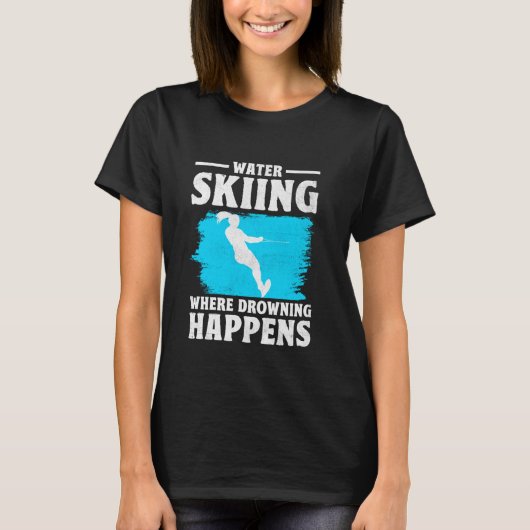 Grappig Water Ski Meisje Skiër Cool Surface Wa T-shirt (Voorkant)