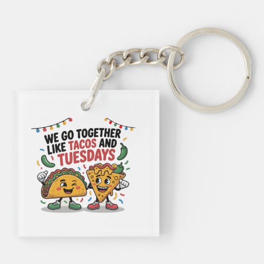 Grappig "We passen bij elkaar als Tacos en Dinsdag Sleutelhanger (Achterkant)