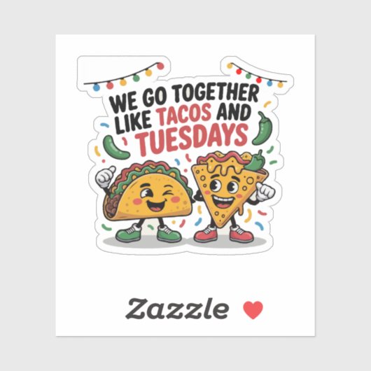 Grappig "We passen bij elkaar als Tacos en Dinsdag Sticker (Vel)