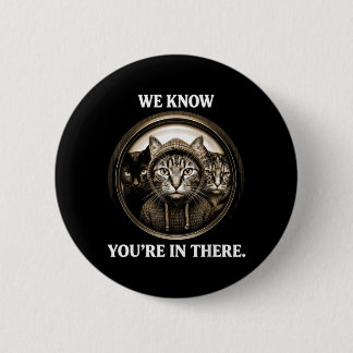 Grappig We Weten Dat Je Er Bent Katten Spion Humor Ronde Button 5,7 Cm