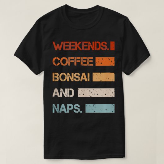 Grappig  Weekend Koffieliefhebbers en Bonsai T-shirt (Design voorkant)