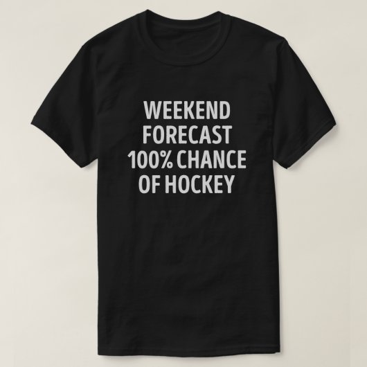 Grappig weekend voorspelling hockey liefhebber t-shirt (Design voorkant)