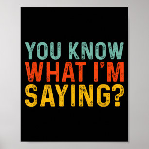 Grappig, weet je wat ik bedoel Humor Ironie _ Uni- Poster
