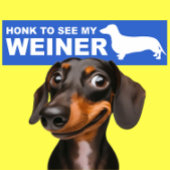 Grappig Weiner Dog (Dachshund) Quote Bumpersticker