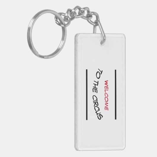 Grappig Welkom bij de Circus-Sleutelhanger Sleutelhanger (Voorkant Links)