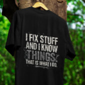 Grappig Werk Giftful Quote Shirt – Fix Stuff & Kno