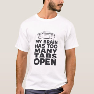 Grappig Werk Giftful Tabs Geopend Quote Design T-shirt