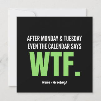 Grappig Werk Humor Na Maandag & Dinsdag WTF Citaat Kaart