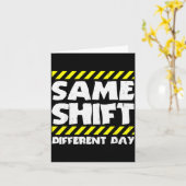 Grappig Werk Meme - Dezelfde Shift Andere Dag - Fa Kaart (Gele Bloem)
