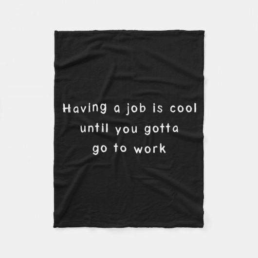 Grappig Werk Meme & Sarcasme Kantoor Humor Fleece Deken (Voorkant)