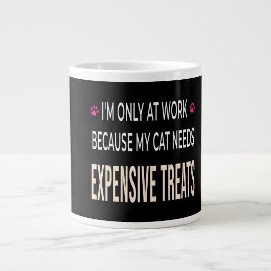 Grappig Werk Omdat Mijn Kat Dure Snacks Nodig Heef Grote Koffiekop (Voorkant)