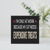 Grappig Werk Omdat Mijn Kat Dure Snacks Nodig Heef Kaart (Staand voorkant)