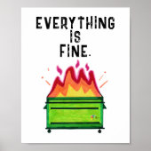 Grappig Werk Poster Dumpster Fire Alles is in orde (Voorkant)