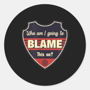 Grappig Werkplek Humor Sarcasme Quote T-shirt2 Ronde Sticker