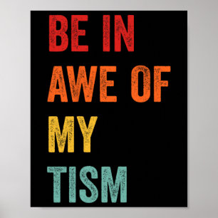 Grappig wezen in ontzag van mijn Tism Autisme bewu Poster