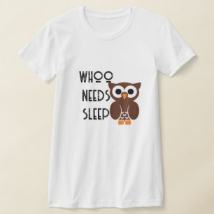 Grappig wie(t) heeft slaap nacht uil Shirt ontwerp