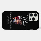 Grappig - Wijn omdat volwassen zijn overschat is! iPhone Hoesje (Achterkant horizontaal)