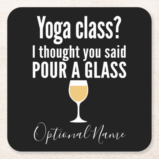 Grappig wijncitaat - Yoga-klasse? Een glas vormen Kartonnen Onderzetters (Voorkant)