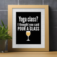 Grappig wijncitaat - Yoga-klasse? Een glas vormen