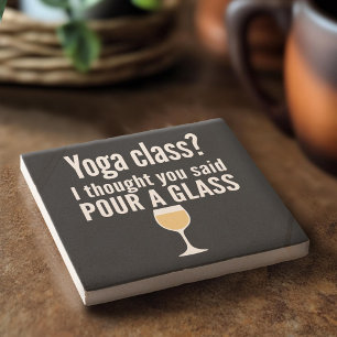 Grappig wijncitaat - Yoga-klasse? Een glas vormen Stenen Onderzetter