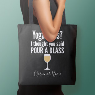 Grappig wijncitaat - Yoga-klasse? Een glas vormen Tote Bag