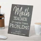 Grappig Wiskunde leraar met problemen Reclamebord Met Voetstuk (Insitu)
