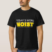 Grappig woord van vandaag: vochtige typografie t-shirt (Voorkant)