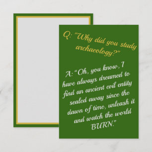 Grappig "Word archeoloog, verwoest de wereld" Kaart