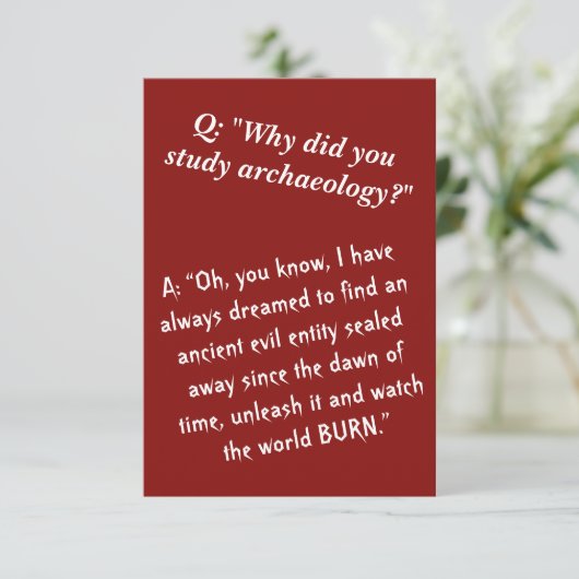 Grappig "Word archeoloog, verwoest de wereld" Kaart (Staand voorkant)