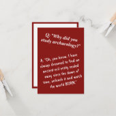 Grappig "Word archeoloog, verwoest de wereld" Kaart (Voorkant / Achterkant in situ)