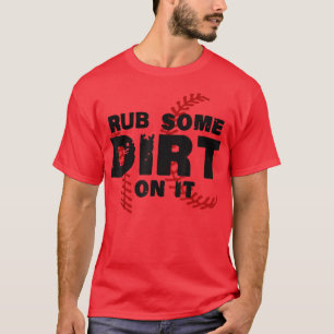 Grappig  wrijven wat vuil op het honkbal, Baseba T-shirt