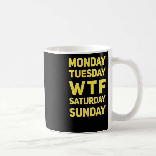 Grappig WTF MTWTFS dagen van de week cadeau idee Koffiemok (Rechts)