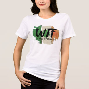 Grappig WTF Print T-shirt, Wee Bit Irish Humor Shi Tri-Blend Shirt