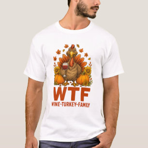 Grappig WTF Thanksgiving Familie Thanksgiving Dine T-shirt