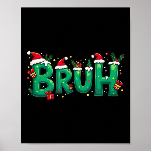Grappig Xmas Bruh Poster (Voorkant)