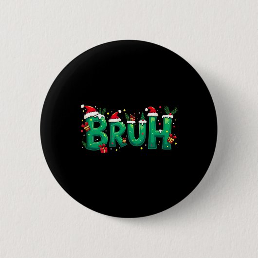 Grappig Xmas Bruh Ronde Button 5,7 Cm (Voorkant)